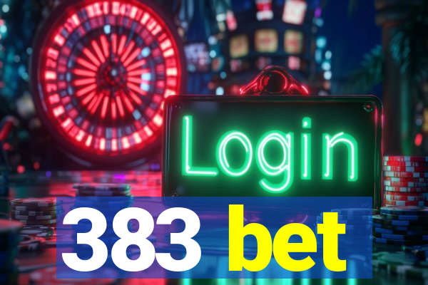 383 bet